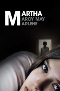 دانلود فیلم Martha Marcy May Marlene 2011 مارتا مارسی می مارلین دانلود فیلم Martha Marcy May Marlene 2011 مارتا مارسی می مارلین