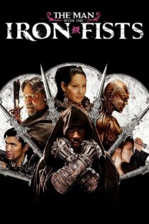 دانلود فیلم The Man with the Iron Fists 2012 مردی با مشتهای آهنین دانلود فیلم The Man with the Iron Fists 2012 مردی با مشتهای آهنین