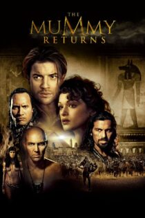 دانلود فیلم The Mummy Returns 2001 بازگشت مومیایی دانلود فیلم The Mummy Returns 2001 بازگشت مومیایی
