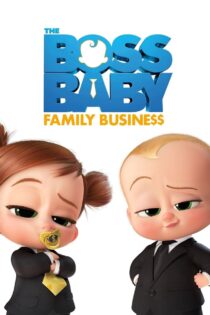 دانلود انیمیشن The Boss Baby 2: Family Business 2021 بچه رئیس: تجارت خانوادگی دانلود انیمیشن The Boss Baby 2: Family Business 2021 بچه رئیس: تجارت خانوادگی