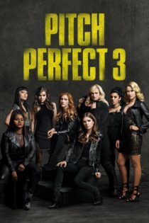 دانلود فیلم Pitch Perfect 3 2017 آوازخوان حرفهای 3 دانلود فیلم Pitch Perfect 3 2017 آوازخوان حرفهای 3