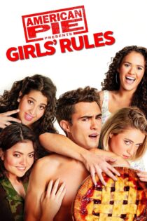 دانلود فیلم American Pie Presents: Girls’ Rules 2020 پای آمریکایی ارائه میکند: قوانین دختران دانلود فیلم American Pie Presents: Girls’ Rules 2020 پای آمریکایی ارائه میکند: قوانین دختران