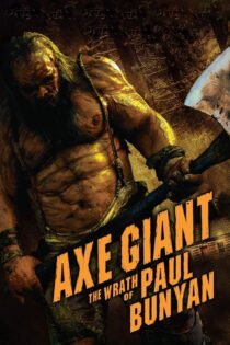 دانلود فیلم Axe Giant: The Wrath of Paul Bunyan 2013 تبر غول دانلود فیلم Axe Giant: The Wrath of Paul Bunyan 2013 تبر غول