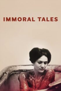 دانلود فیلم Immoral Tales 1973 حکایتهای غیراخلاقی دانلود فیلم Immoral Tales 1973 حکایتهای غیراخلاقی