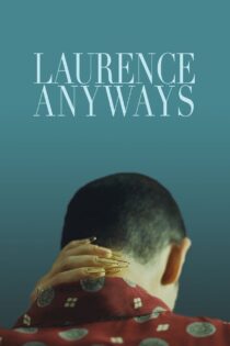 دانلود فیلم Laurence Anyways 2012 به هر حال لارنس دانلود فیلم Laurence Anyways 2012 به هر حال لارنس