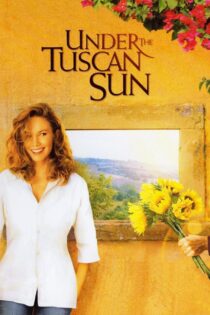دانلود فیلم Under the Tuscan Sun 2003 زیر آفتاب توسکانی دانلود فیلم Under the Tuscan Sun 2003 زیر آفتاب توسکانی