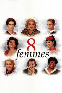 دانلود فیلم 8 Women 2002 هشت زن دانلود فیلم 8 Women 2002 هشت زن