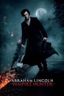 دانلود فیلم Abraham Lincoln: Vampire Hunter 2012 آبراهام لینکلن: شکارچی خونآشام دانلود فیلم Abraham Lincoln: Vampire Hunter 2012 آبراهام لینکلن: شکارچی خونآشام