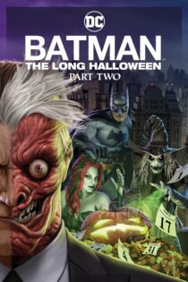 دانلود انیمیشن Batman: The Long Halloween, Part Two 2021 بتمن: هالووین طولانی دانلود انیمیشن Batman: The Long Halloween, Part Two 2021 بتمن: هالووین طولانی