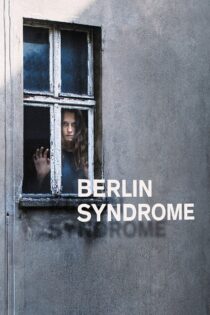 دانلود فیلم Berlin Syndrome 2017 سندروم برلین دانلود فیلم Berlin Syndrome 2017 سندروم برلین