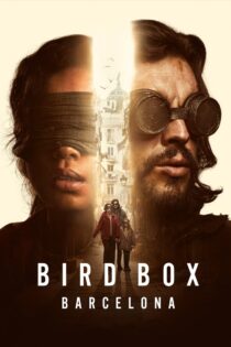 دانلود فیلم Bird Box Barcelona 2023 جعبه پرنده: بارسلونا دانلود فیلم Bird Box Barcelona 2023 جعبه پرنده: بارسلونا