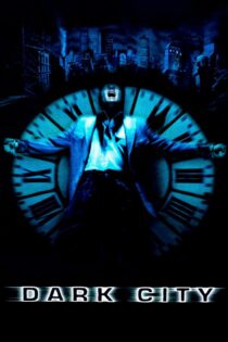 دانلود فیلم Dark City 1998 شهر تاریک دانلود فیلم Dark City 1998 شهر تاریک