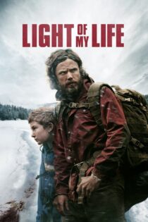 دانلود فیلم Light of My Life 2019 نور زندگی من دانلود فیلم Light of My Life 2019 نور زندگی من