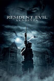 دانلود فیلم Resident Evil: Vendetta 2017 رزیدنت ایول: انتقام دانلود فیلم Resident Evil: Vendetta 2017 رزیدنت ایول: انتقام