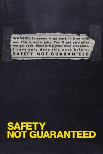 دانلود فیلم Safety Not Guaranteed 2012 ایمنی تضمین نمی شود دانلود فیلم Safety Not Guaranteed 2012 ایمنی تضمین نمی شود