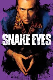 دانلود فیلم Snake Eyes 1998 چشمهای مار دانلود فیلم Snake Eyes 1998 چشمهای مار