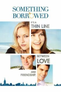 دانلود فیلم Something Borrowed 2011 چیز قرضی دانلود فیلم Something Borrowed 2011 چیز قرضی