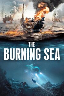 دانلود فیلم The Burning Sea 2021 دریای سوزان دانلود فیلم The Burning Sea 2021 دریای سوزان