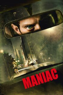 دانلود فیلم Maniac 2012 مجنون دانلود فیلم Maniac 2012 مجنون