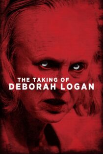 دانلود فیلم The Taking of Deborah Logan 2014 گرفتن دبورا لوگان دانلود فیلم The Taking of Deborah Logan 2014 گرفتن دبورا لوگان