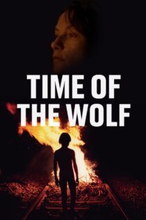 دانلود فیلم Time of the Wolf 2003 زمانه گرگ دانلود فیلم Time of the Wolf 2003 زمانه گرگ