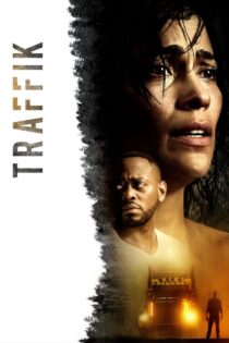 دانلود فیلم Traffik 2018 ترافیک دانلود فیلم Traffik 2018 ترافیک
