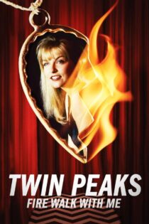 دانلود فیلم Twin Peaks: Fire Walk with Me 1992 توئین پیکس: با من بر آتش برو دانلود فیلم Twin Peaks: Fire Walk with Me 1992 توئین پیکس: با من بر آتش برو