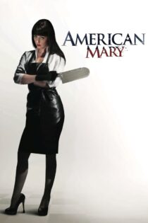 دانلود فیلم American Mary 2012 مری آمریکایی دانلود فیلم American Mary 2012 مری آمریکایی