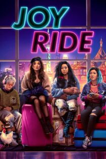 دانلود فیلم Joy Ride 2023 جوی راید دانلود فیلم Joy Ride 2023 جوی راید