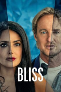 دانلود فیلم Bliss 2021 سعادت دانلود فیلم Bliss 2021 سعادت
