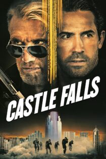 دانلود فیلم Castle Falls 2021 قلعه سقوط می کند دانلود فیلم Castle Falls 2021 قلعه سقوط می کند