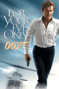 دانلود فیلم For Your Eyes Only 1981 فقط به خاطر چشمان تو دانلود فیلم For Your Eyes Only 1981 فقط به خاطر چشمان تو