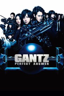 دانلود فیلم Gantz: Perfect Answer 2011 گانتز: پاسخ کامل دانلود فیلم Gantz: Perfect Answer 2011 گانتز: پاسخ کامل