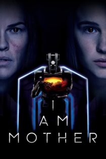 دانلود فیلم I Am Mother 2019 من مادرم دانلود فیلم I Am Mother 2019 من مادرم