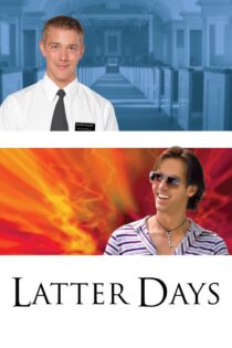 دانلود فیلم Latter Days 2003 روزهای آخر دانلود فیلم Latter Days 2003 روزهای آخر