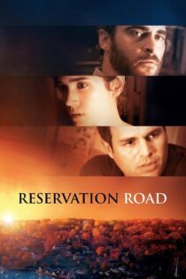 دانلود فیلم Reservation Road 2007 جاده رزرو دانلود فیلم Reservation Road 2007 جاده رزرو