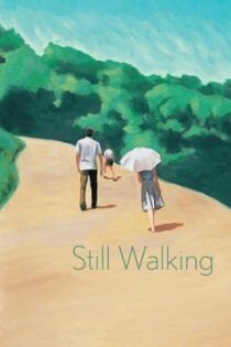 دانلود فیلم Still Walking 2008 همچنان قدم زنان دانلود فیلم Still Walking 2008 همچنان قدم زنان