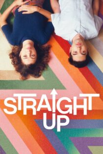 دانلود فیلم Straight Up 2019 مستقیم به بالا دانلود فیلم Straight Up 2019 مستقیم به بالا