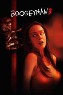 دانلود فیلم Boogeyman 3 2008 بوگی من ۳ (شبح ۳) دانلود فیلم Boogeyman 3 2008 بوگی من ۳ (شبح ۳)
