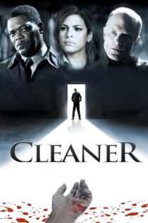 دانلود فیلم Cleaner 2007 نظافتچی دانلود فیلم Cleaner 2007 نظافتچی