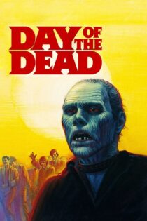 دانلود فیلم Day of the Dead 1985 روز مردگان دانلود فیلم Day of the Dead 1985 روز مردگان