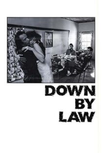 دانلود فیلم Down by Law 1986 مغلوب قانون دانلود فیلم Down by Law 1986 مغلوب قانون