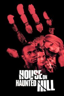 دانلود فیلم House on Haunted Hill 1999 خانه روی تپه تسخیر شده دانلود فیلم House on Haunted Hill 1999 خانه روی تپه تسخیر شده
