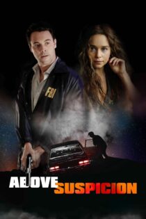 دانلود فیلم Above Suspicion 2019 بالاتر از سوء ظن دانلود فیلم Above Suspicion 2019 بالاتر از سوء ظن