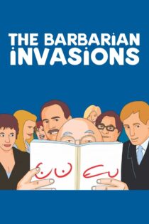 دانلود فیلم The Barbarian Invasions 2003 تهاجم بربرها دانلود فیلم The Barbarian Invasions 2003 تهاجم بربرها