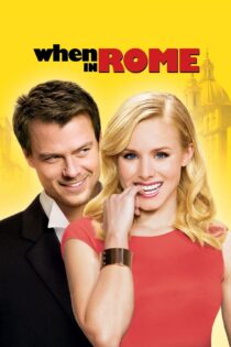 دانلود فیلم When in Rome 2010 وقتی در رم است دانلود فیلم When in Rome 2010 وقتی در رم است