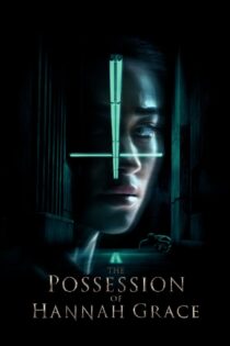 دانلود فیلم The Possession of Hannah Grace 2018 تسخیر هانا گریس دانلود فیلم The Possession of Hannah Grace 2018 تسخیر هانا گریس