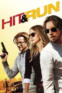 دانلود فیلم Hit and Run 2012 بزن و فرار کن دانلود فیلم Hit and Run 2012 بزن و فرار کن