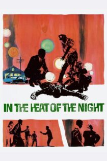 دانلود فیلم In the Heat of the Night 1967 در گرمای شب دانلود فیلم In the Heat of the Night 1967 در گرمای شب