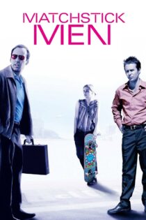 دانلود فیلم Matchstick Men 2003 مردان چوب کبریتی دانلود فیلم Matchstick Men 2003 مردان چوب کبریتی